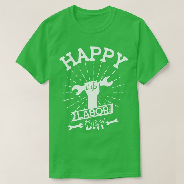 Happy Labor Day    T-Shirt (Design Front)