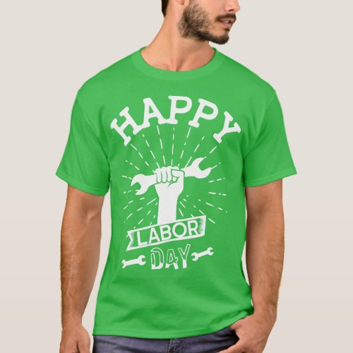 Happy Labor Day    T_Shirt