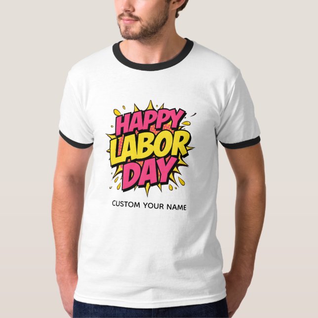 Happy labor day T-Shirt (Front)