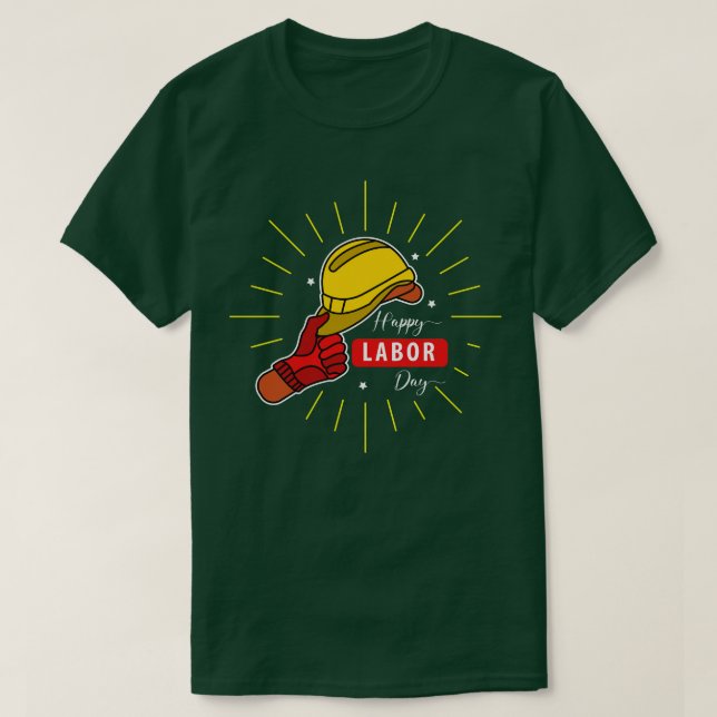 Happy Labor Day   T-Shirt (Design Front)