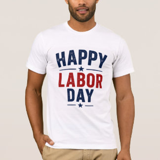 Happy Labor Day T-Shirt