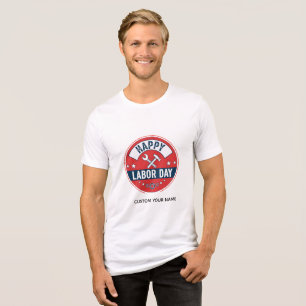 Happy labor day Tri-Blend shirt