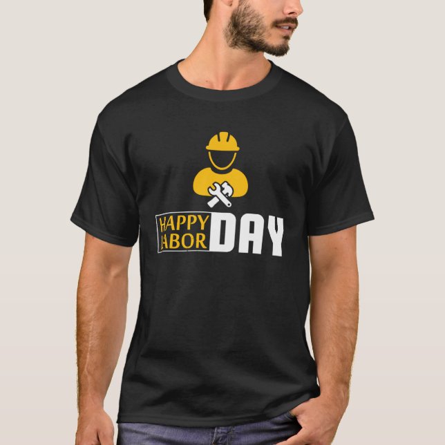 Happy Labor Day Union Worker Engineers T-Shirt (Front)