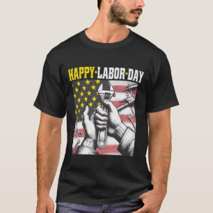 Happy Labor Day unique labor day design T-Shirt