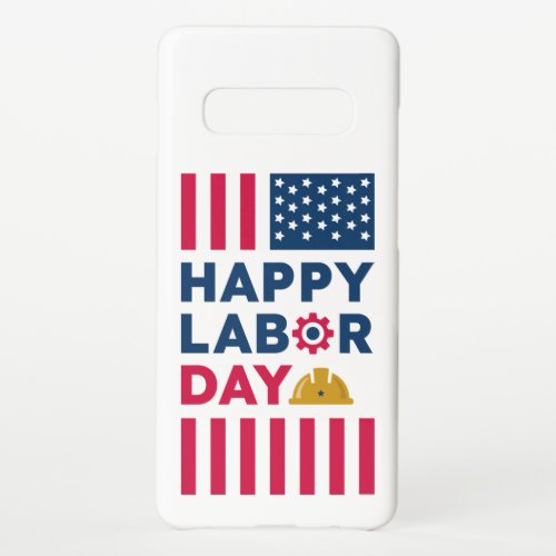 Happy Labor Day United States Samsung Galaxy S10 Case