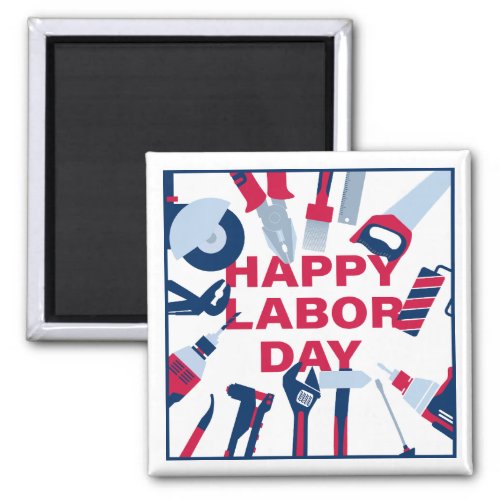 Happy labor day Weekend Magnet