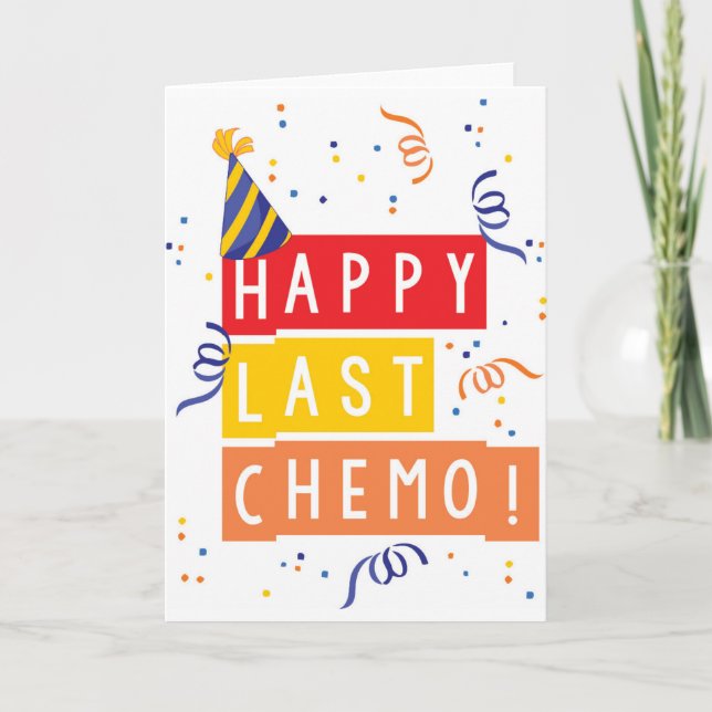 Happy last Chemo! Card (Front)