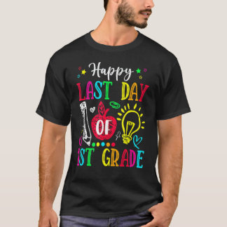 Happy Last Day Of 1st Grade Graduation Teacher Ki T-Shirt