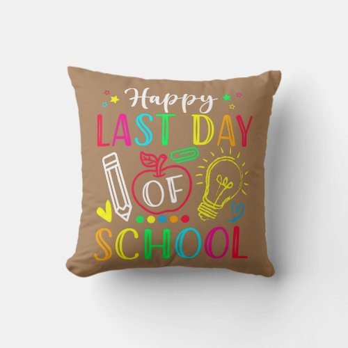 Happy Last Day Of 1st Grade Graduation Teacher Throw Pillow