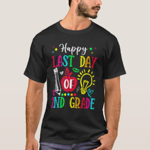 Happy Last Day Of 2nd Grade Graduation Teacher St T-Shirt