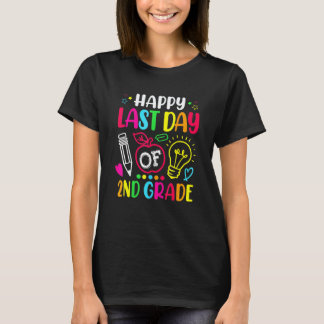 Happy Last Day Of 2nd Grade Teacher Student Gradua T-Shirt
