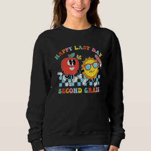 Happy Last Day Of 2nd Grade Teacher Students Sweatshirt