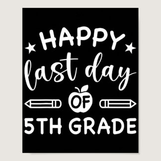 Happy Last Day of 4TH Grade Teacher Graduation Poster