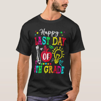 Happy Last Day Of 5th Grade Graduation Teacher St T-Shirt