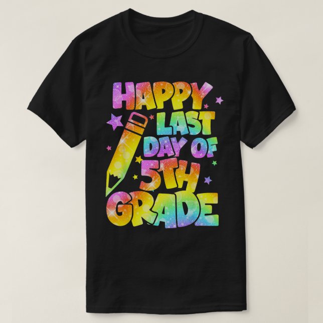 Happy Last Day Of 5th Grade School Summer Teacher  T-Shirt (Design Front)