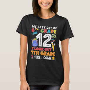 Happy Last Day Of 6th Grade Graduation T-Shirt