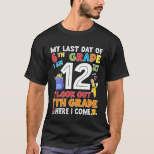 Happy Last Day Of 6th Grade Graduation T-Shirt