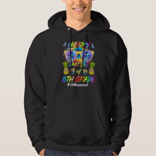 Happy Last Day Of 8th Grade Hello Summer Students Hoodie