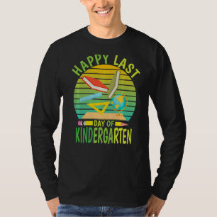 Happy Last Day Of Kindergarten 2022 Teachers Stud T-Shirt