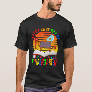 Happy Last Day Of Kindergarten 2023  Teachers Stud T-Shirt