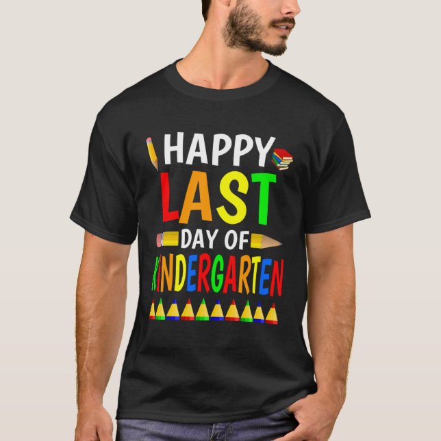Happy Last Day Of Kindergarten 2023  Teachers Stud T-Shirt (Front)