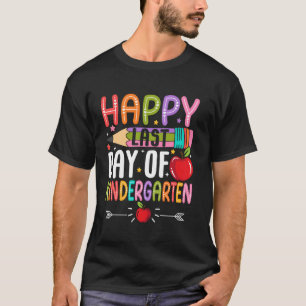 Happy Last Day of Kindergarten School Teacher Stud T-Shirt