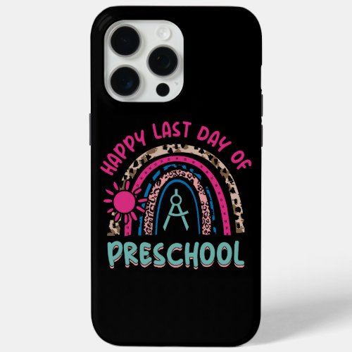 happy_last_day_of_preschool_01 iPhone 15 pro max case