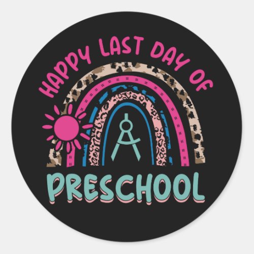 happy_last_day_of_preschool_01 classic round sticker