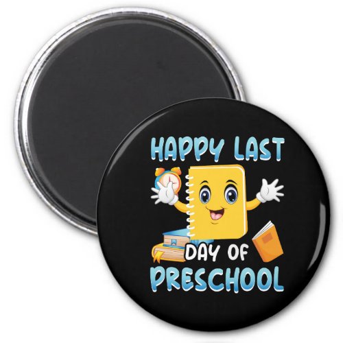 happy_last_day_of_preschool_02 magnet