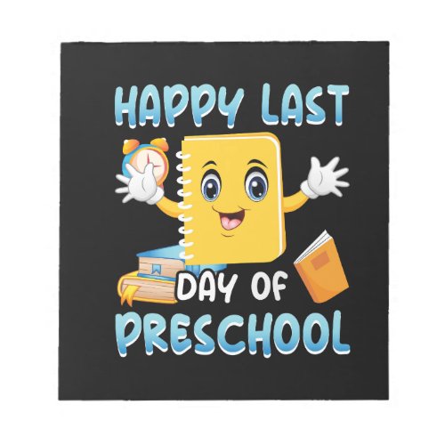 happy_last_day_of_preschool_02 notepad