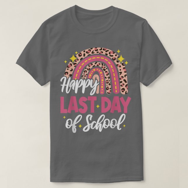 Happy Last Day of School 2022 Rainbow Leopard Teac T-Shirt (Design Front)