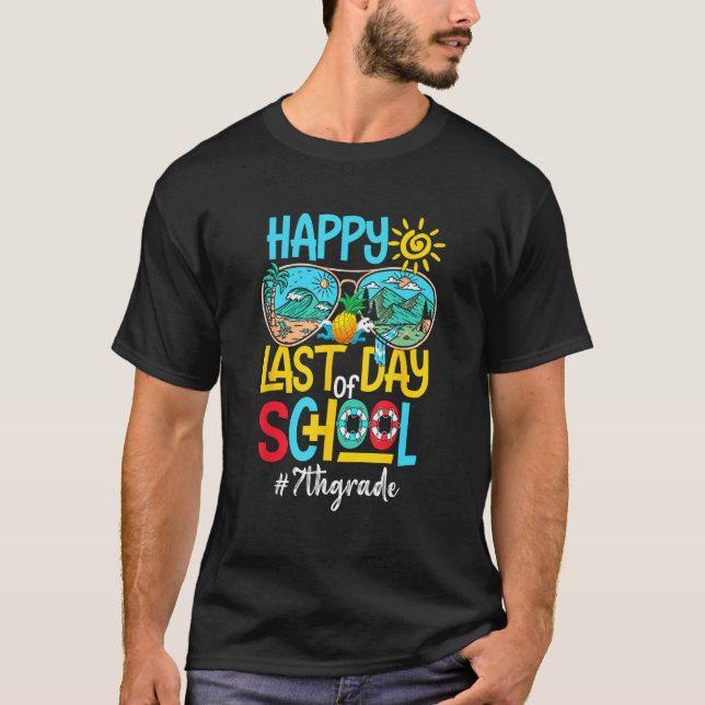 Happy Last Day Of School 7th Grade  Summer Teacher T-Shirt (Front)