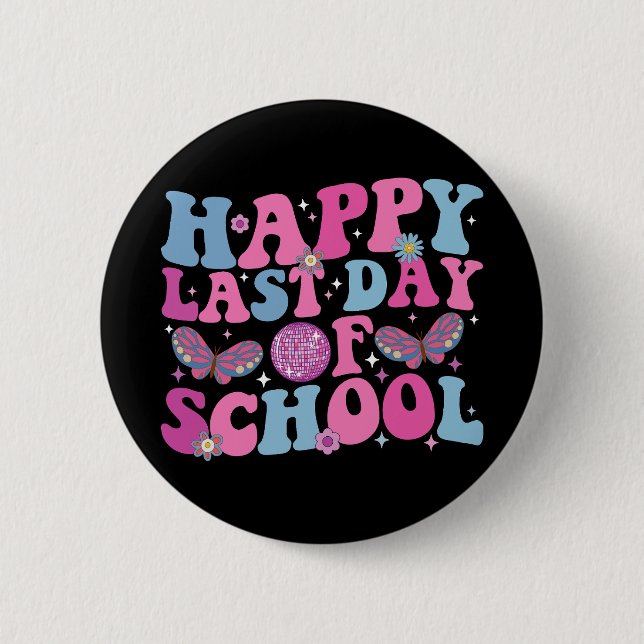 Happy Last Day Of School Disco Ball Groovy Retro Button (Front)