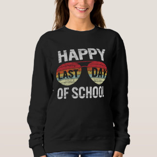 Happy Last Day Of School End Of School Vintage Sun Sweatshirt