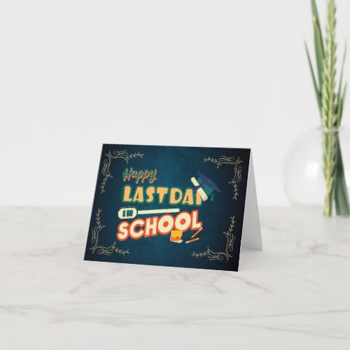 Happy Last Day of School For Teacher and Student Thank You Card