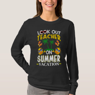 Happy Last Day Of School Fun Teacher Student Summe T-Shirt