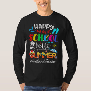 Happy Last Day Of School Hello Summer 2nd Grade Te T-Shirt