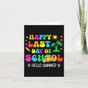 Happy Last Day Of School Hello Summer Students And Card