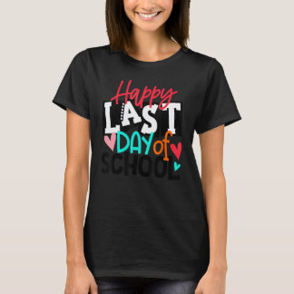 Happy Last Day Of School Hello Summer Teacher Stu T-Shirt