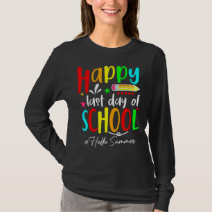 Happy Last Day Of School Hello Summer Teacher Stud T-Shirt