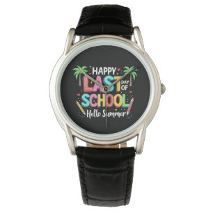 Happy Last Day Of School Hello Summer Watch