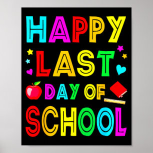 Happy last day of school kids kid teacher student poster
