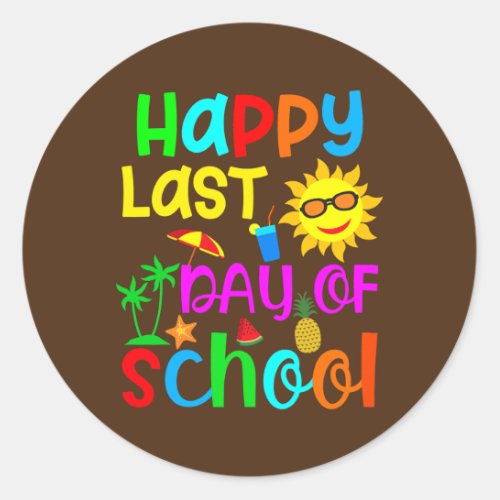 Happy Last Day Of School Kids Teacher Graduation  Classic Round Sticker