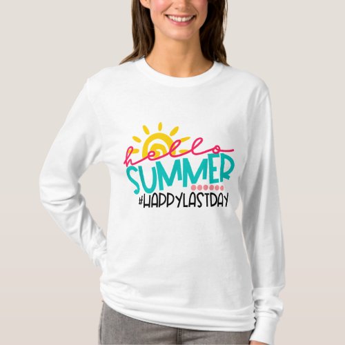 Happy Last Day of School Kids Teacher Student Grad T_Shirt