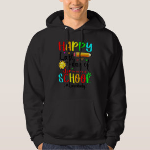 Happy Last Day Of School Lunch Lady Summer Graduat Hoodie