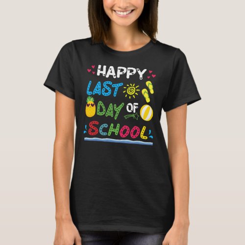 Happy Last Day Of School Out For Summer Teacher T_Shirt
