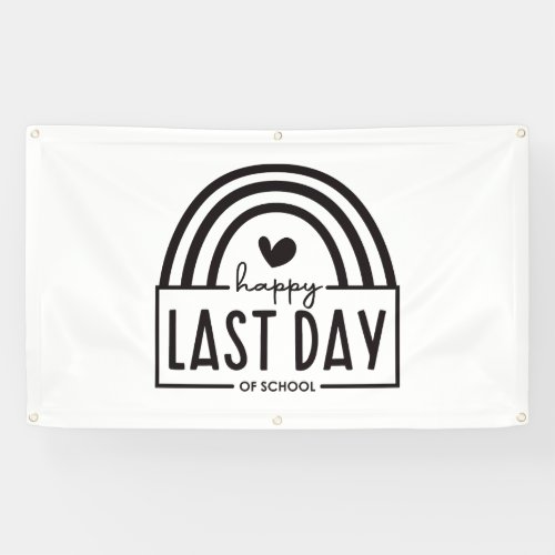 Happy Last Day of School Outdoor Vinyl Banner 