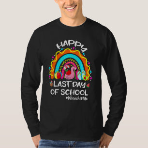 Happy Last Day Of School Rainbow Flamingo PE Teach T-Shirt