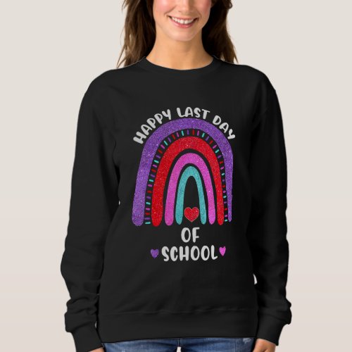 Happy Last Day Of School Rainbow Hearts Girls Kids Sweatshirt
