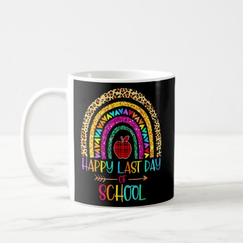 Happy Last Day Of School Rainbow Teacher Student G Coffee Mug